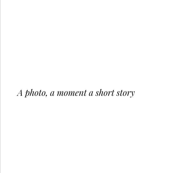 a white background with the words photo, a moment a short story