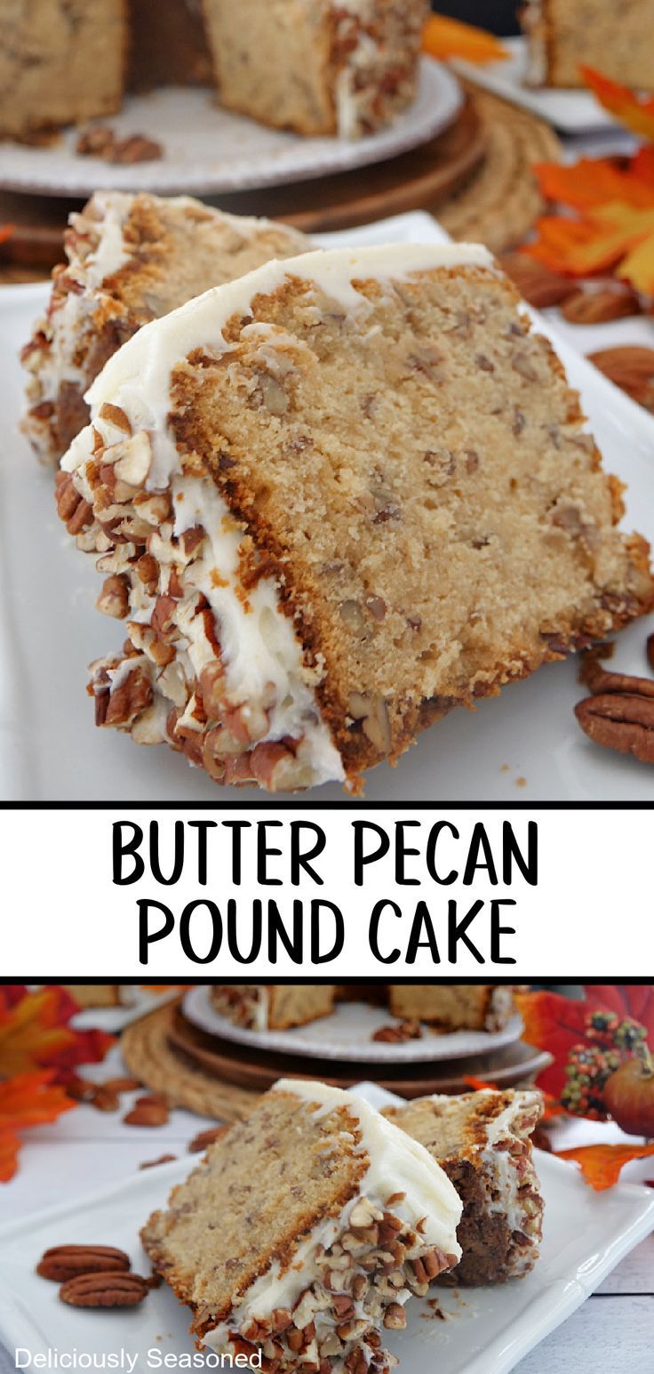 A double photo collage of butter pecan pound cake. Butter Pecan Pound Cake, Cake With Pecans, Pecan Pound Cake, Butter Pecan Cake, Pecan Cake, Cake Recipes From Scratch, Pecan Recipes, Bundt Cakes Recipes, Butter Pecan