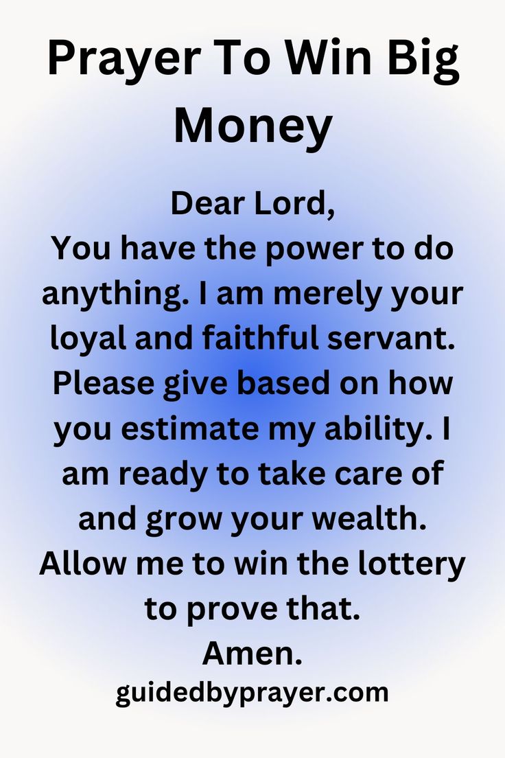 prayer to win big money with the words dear lord, you have the power to do anything i am merly