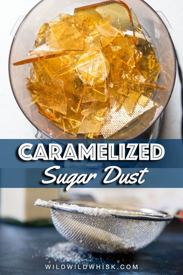 caramelized sugar dust in a colander with text overlay that reads caramelized sugar dust