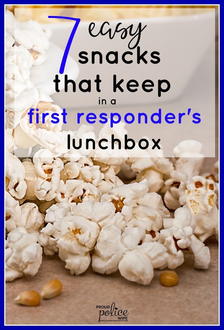 popcorn with the words easy snacks that keep in a first respond lunchbox