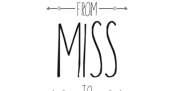 the words from miss to mrs written in cursive font on a white background