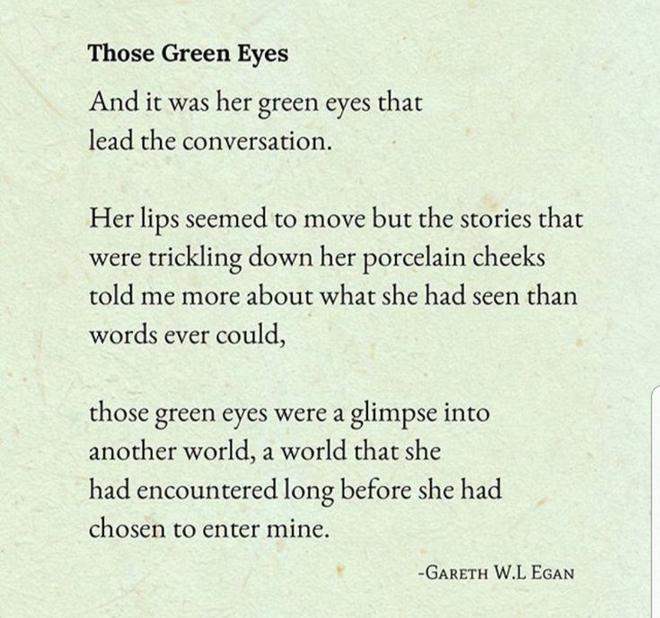 a poem written in black and white on paper with the words, those green eyes