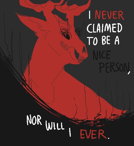 a drawing of a deer with the words i never claimed to be a nice person