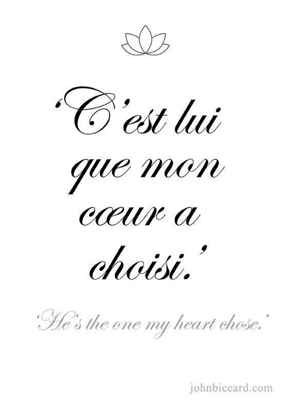 a quote that reads,'est lui que moon cer a chosi it's the one my heart chose