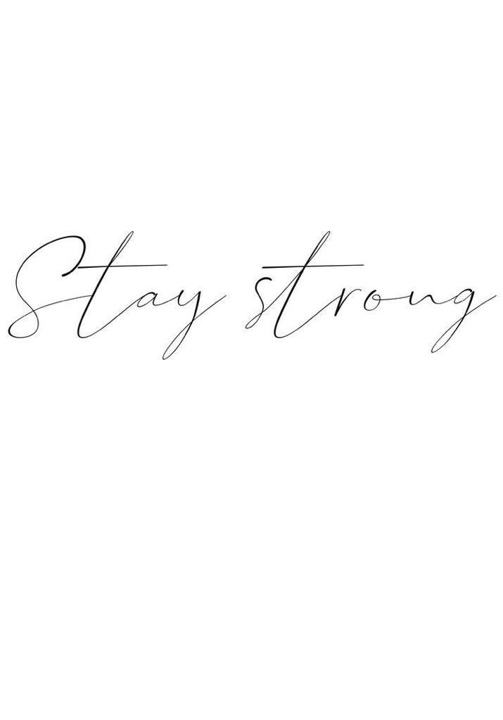 the words stay strong written in cursive handwriting