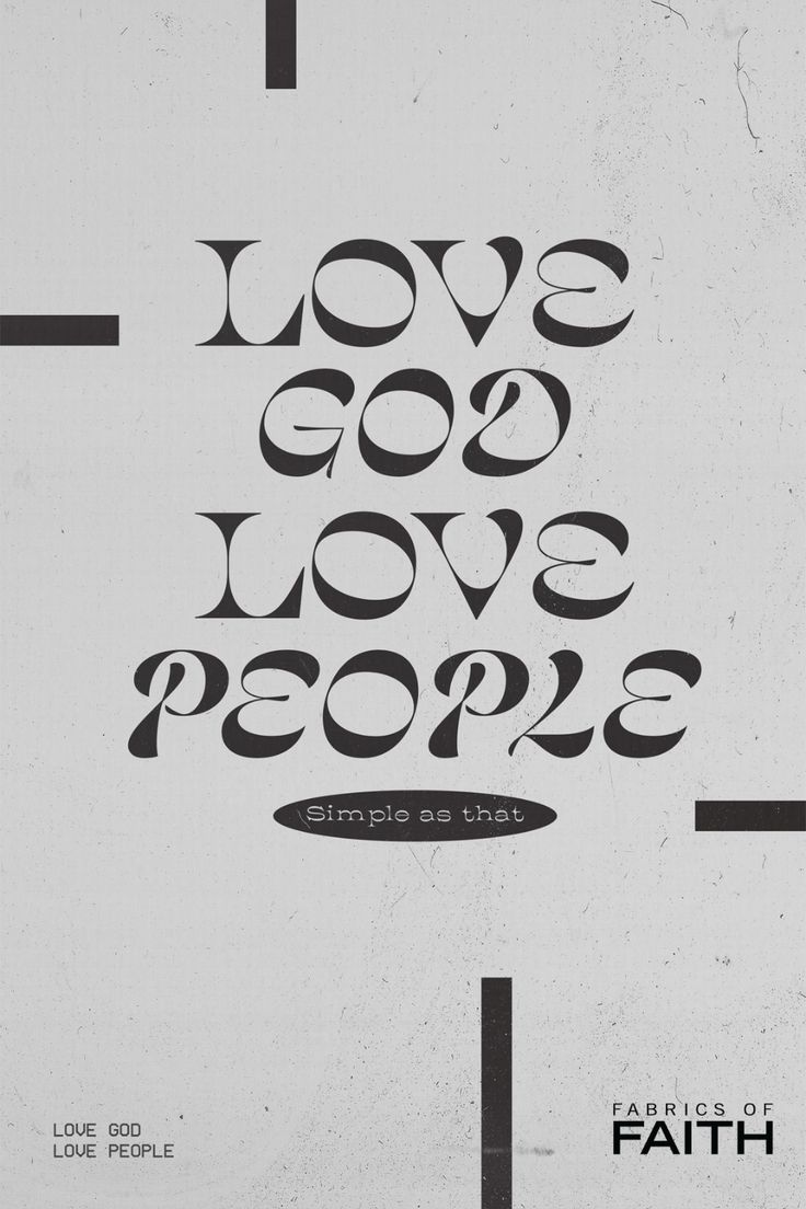 a poster with the words love god, love people written in black on white paper