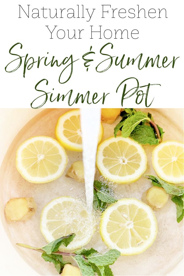 lemons, mint leaves and water in a bowl with text overlay that reads naturally freshen your home spring and summer pot