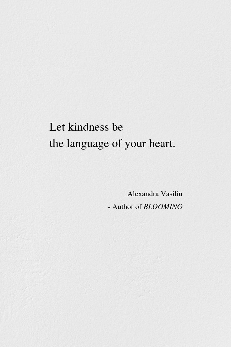 a white wall with a quote on it that says let kindness be the language of your heart