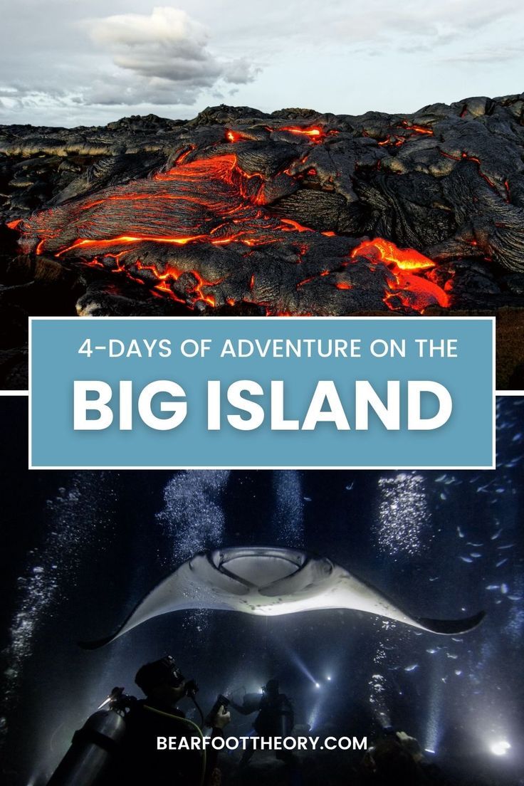 Pinnable image with photo of lava on Hawaii's Big Island and a photo of scuba divers below a manta ray at night. Text reads "4-days of adventure on the big island" Big Island Itinerary, Mauna Kea, Hawaii Volcanoes National Park, Hawaii Volcano, Volcano National Park, The Big Island, Big Island Hawaii, Outdoor Lover, Hawaiian Islands