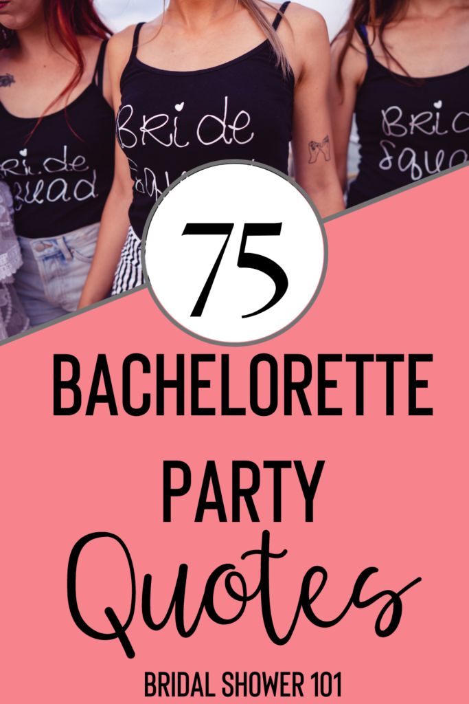 the 75 bachelor party quotes for bridal shower