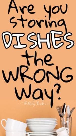 there are many plates and cups on the table with words above them that say, are you storing dishes the wrong way?