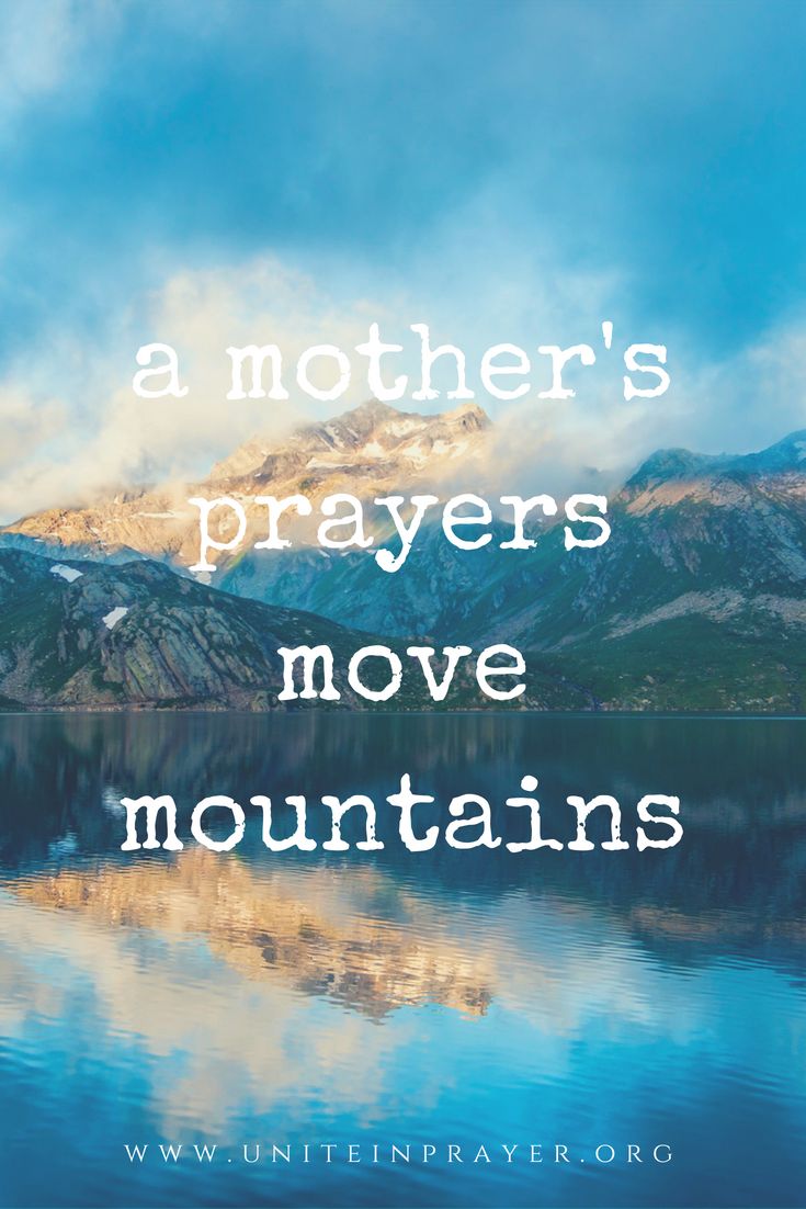 a mountain lake with the words, a mother's prayer and mountains in the background