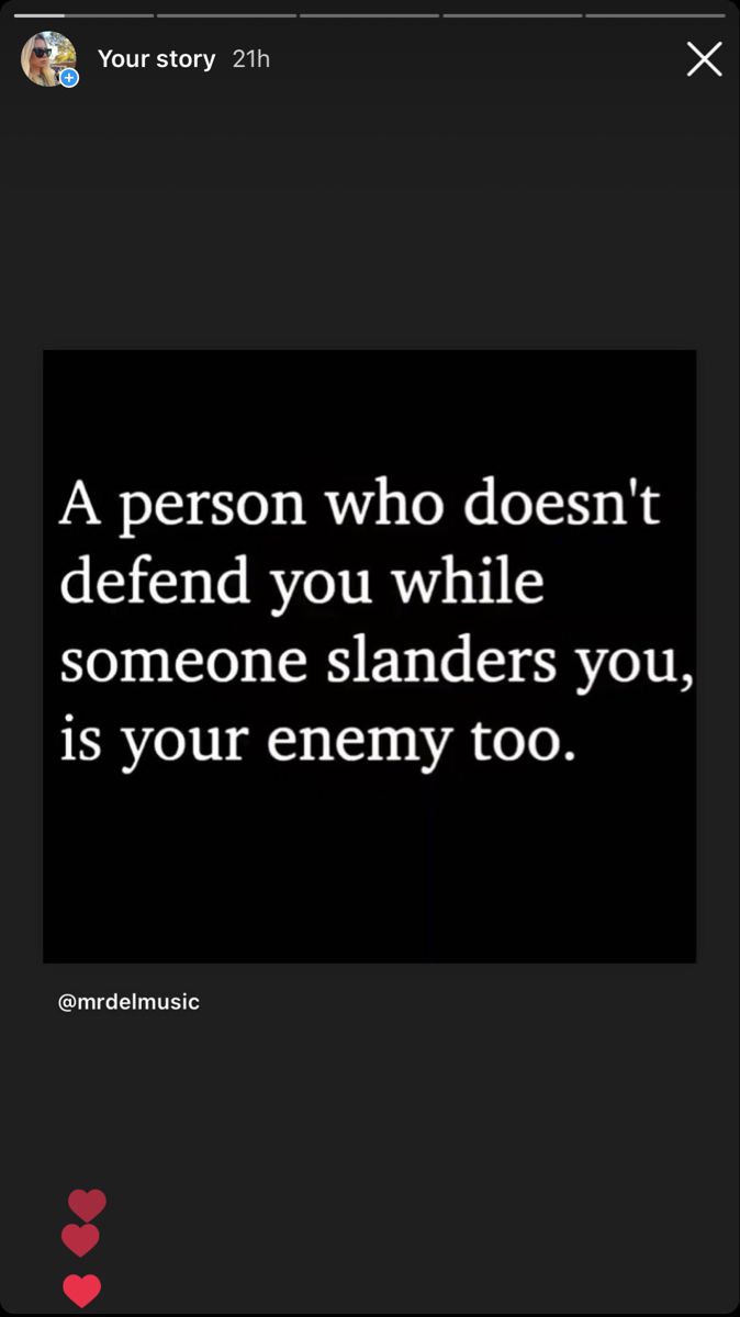 a person who doesn't defend you while someone blands you, is your enemy too