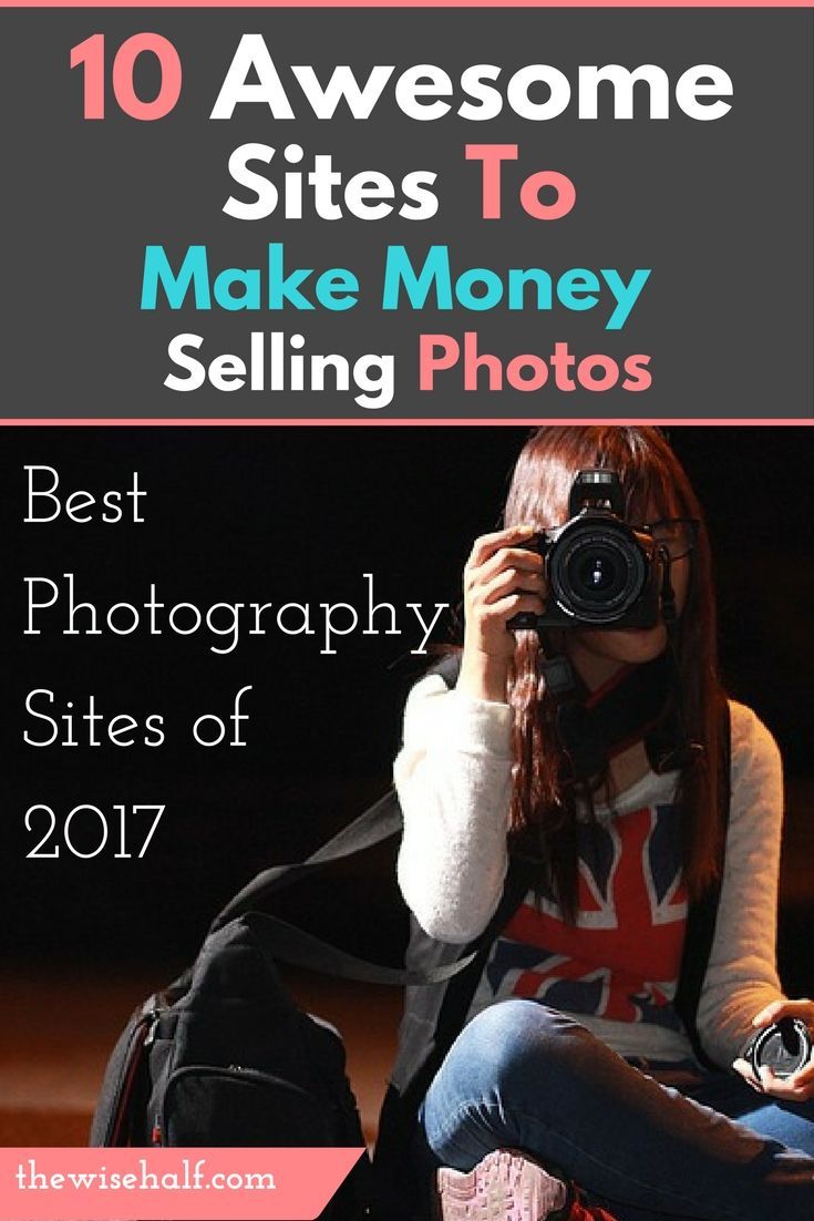 a woman taking pictures with her camera and text overlaying the top 10 awesome sites to make money selling photos