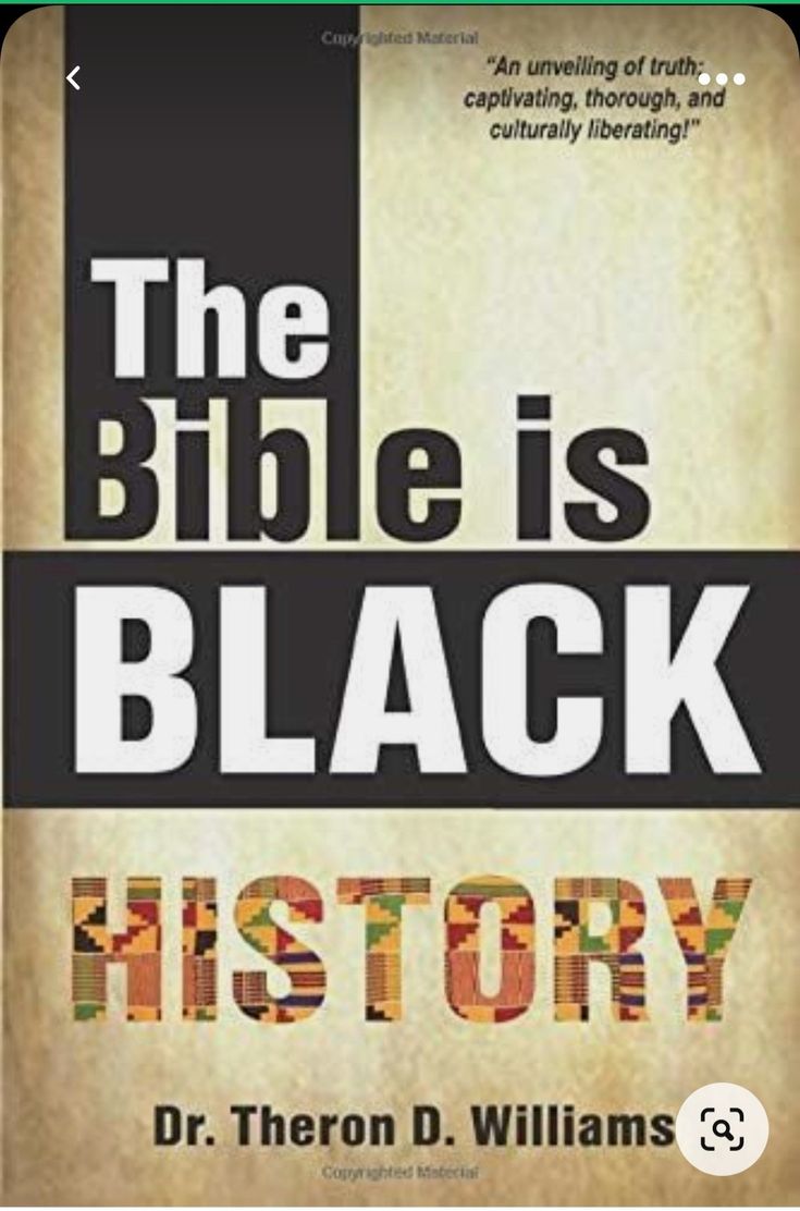 the bible is black history by dr thomas d williams