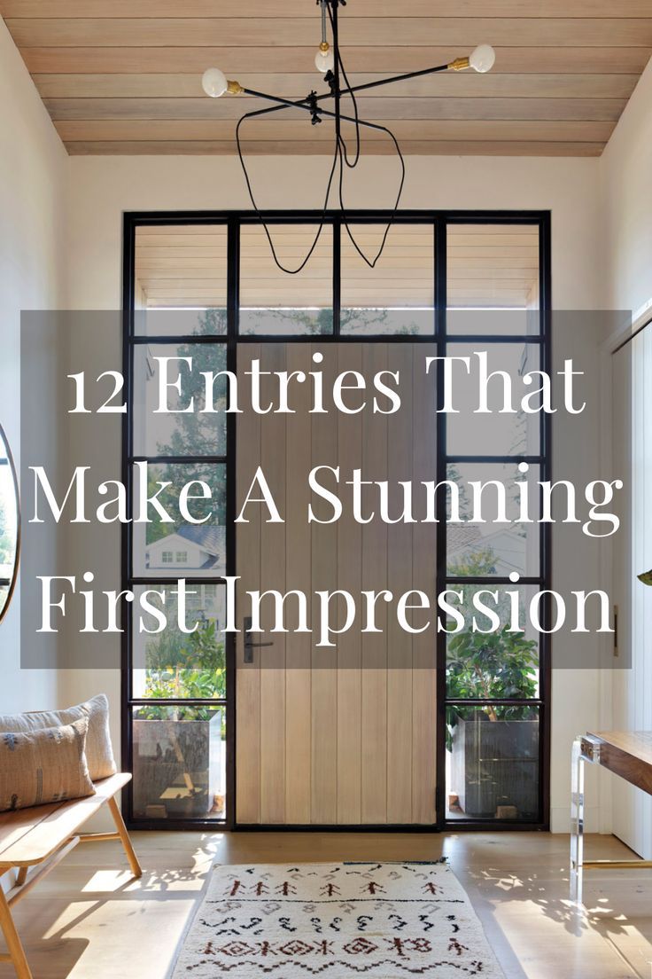 an entry way with the words 12 entries that make a stunning first impression on it