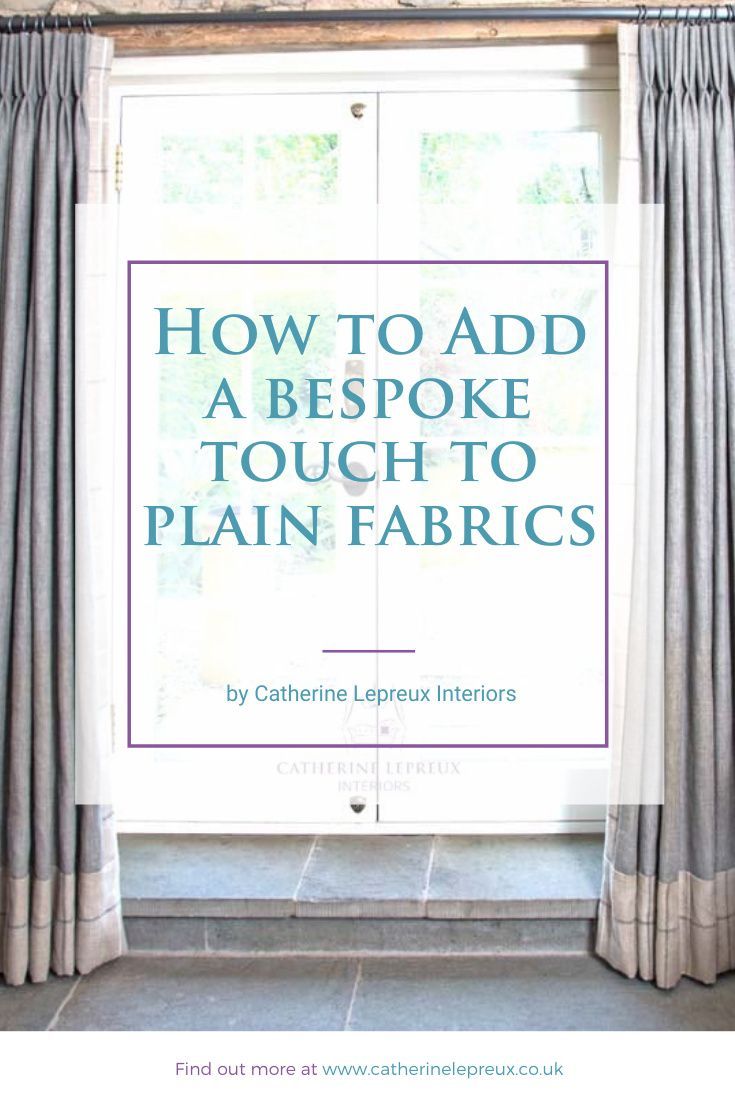 an open window with the words how to add a bespoke touch to plain fabrics