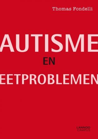 Autisme en eetproblemen | Uitgeverij Lannoo Diy Doctor, Dr Book, Ayurvedic Doctor, Dr Mike, Hindi Books, Dsm 5, Home Doctor, Doctor Visit, Good Health Tips