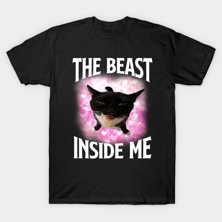 The beast inside me Funny Cat Meme T shirt, Dank Meme Tee, Silly Cats Tees, Unhinged -- Choose from our vast selection of Crewneck and V-Neck T-Shirts to match with your favorite design to make the perfect graphic T-Shirt. Pick your favorite: Classic, Boxy, Tri-Blend, V-Neck, or Premium. Customize your color! For men and women. My Eyes Are Down Here Shirt, My Eyes Are Up Here Shirt, Cursed Shirt Designs, Silly Shirt Designs, Funny T-shirts, Goofy Shirts, Cat Shirt Outfit, Ironic Shirts, Silly Shirts