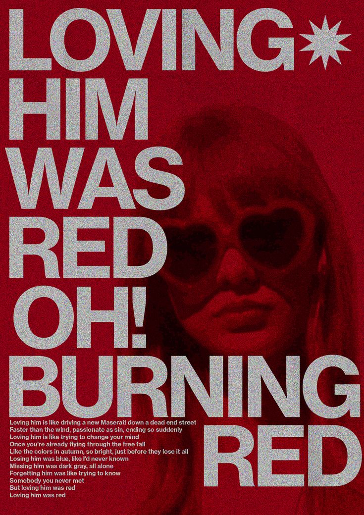 a poster with the words loving him was red oh, burning red on it's side