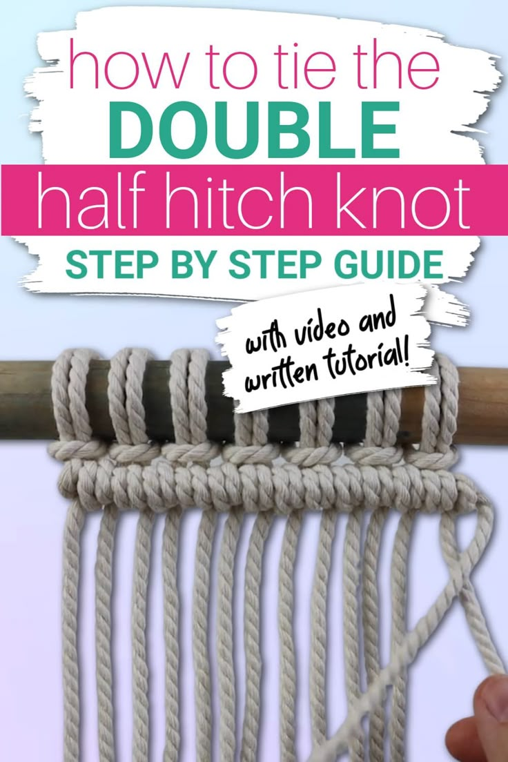 how to tie the double half - hitch knot step by step guide with video and written instructions