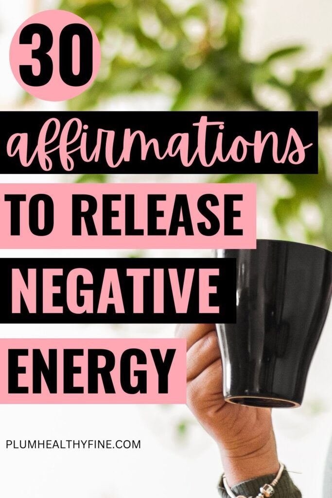 a woman holding a cup with the words 30 affirmationss to release negative energy