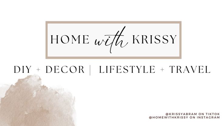 Home With Krissy | Budget Friendly DIY & Home Decor