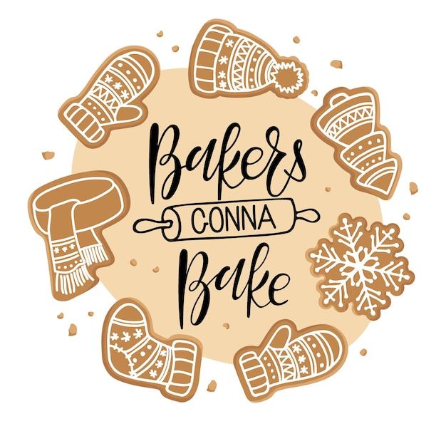 the words bakers conna bake surrounded by hand drawn doodles and snowflakes