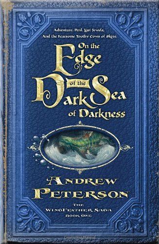 the edge of the dark sea by andrew peterson