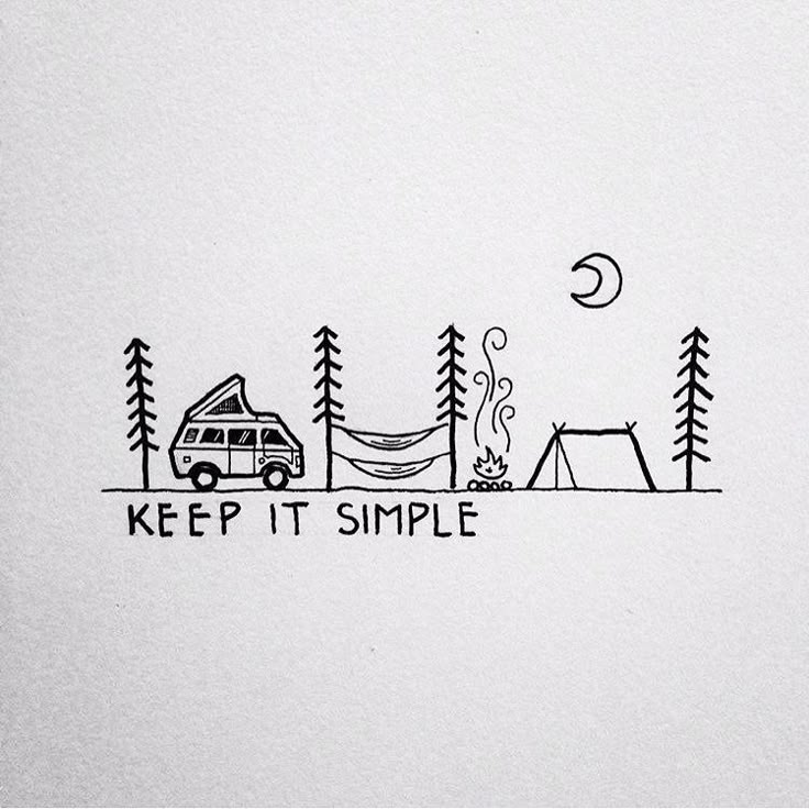 a camper and tent with the words keep it simple written in black ink on white paper