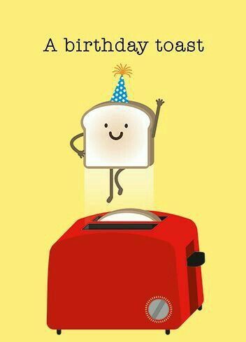 a toaster with a happy face on it and the words, a birthday toast