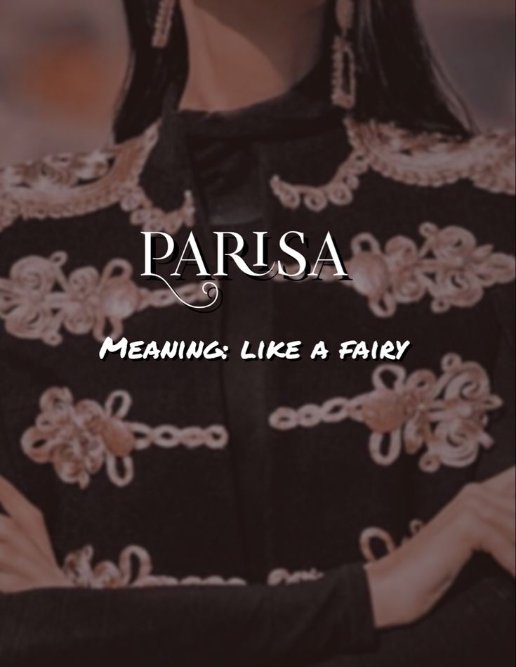 a woman with her arms crossed and the words parsa meaning like a fairy