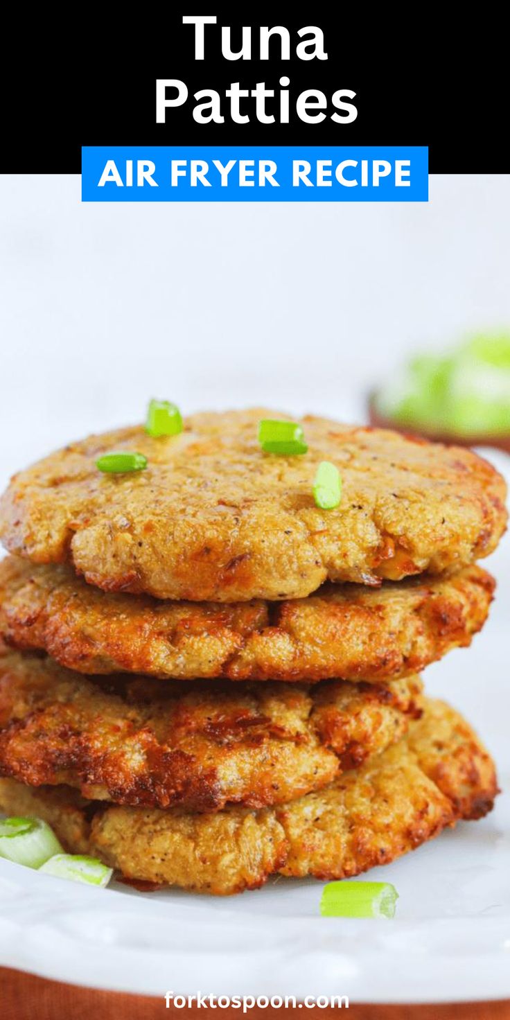 some food is stacked on top of each other with the words tuna patties air fryer recipe