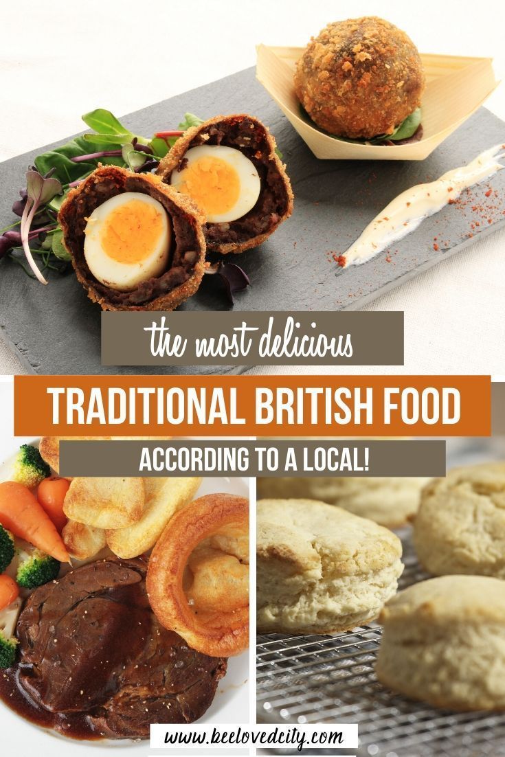 the most delicious traditional british food according to local