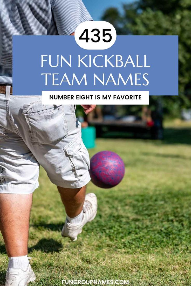 a man kicking a ball on top of a field with the words 43 fun kickball team names