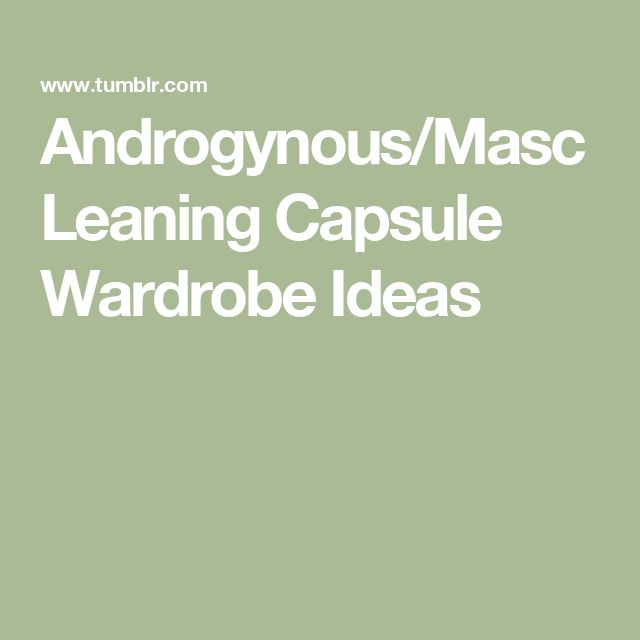 Androgynous/Masc Leaning Capsule Wardrobe Ideas Lesbian Capsule Wardrobe, Masc Capsule Wardrobe, Nonbinary Winter Outfits, Nonbinary People, Minimalist Wardrobe Capsule, Gender Neutral Style, Formal Dress Code, Curated Wardrobe, Capsule Wardrobe Ideas