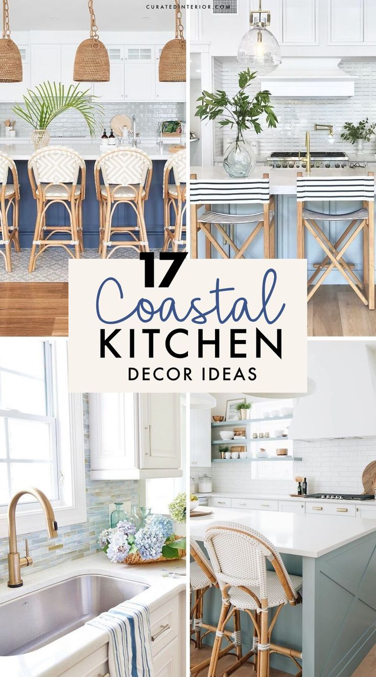 coastal kitchen decor ideas with text overlay that reads, 17 coastal kitchen decor ideas