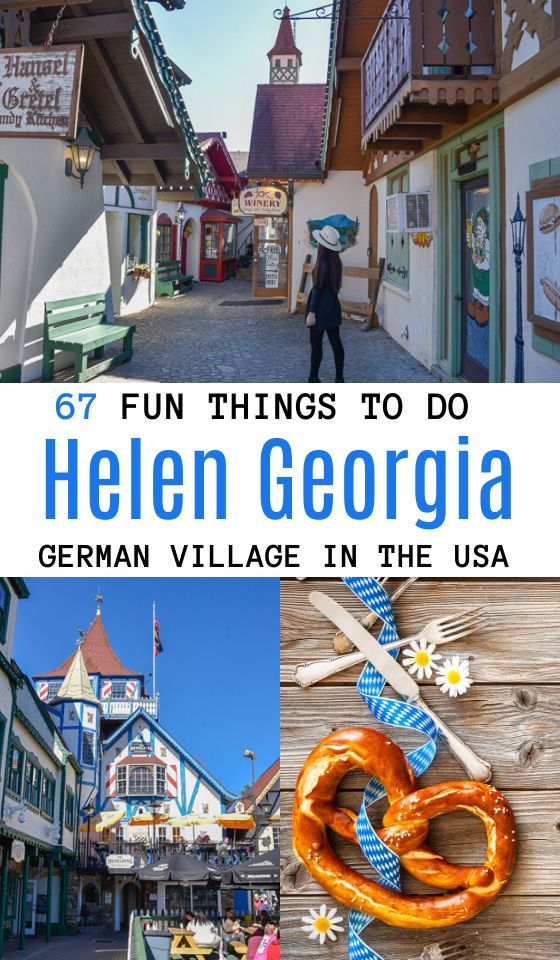 the german village in the usa with text overlay that reads fun things to do helen george