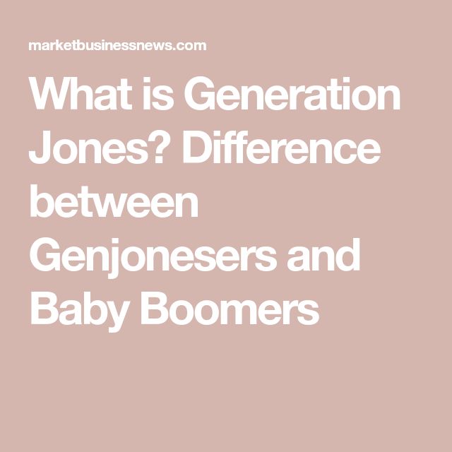 the words, what is generation jones'differences between genioners and baby boomers?