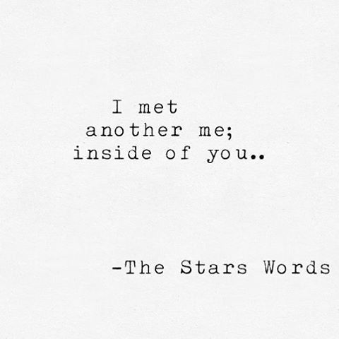 an old typewriter with the words, i met another me inside of you - the stars words