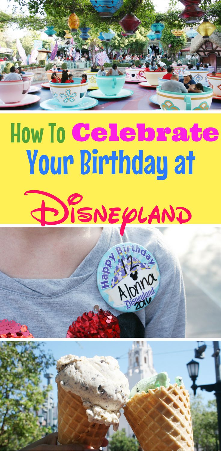 how to celebrate your birthday at disney land with ice cream cones and desserts on the table