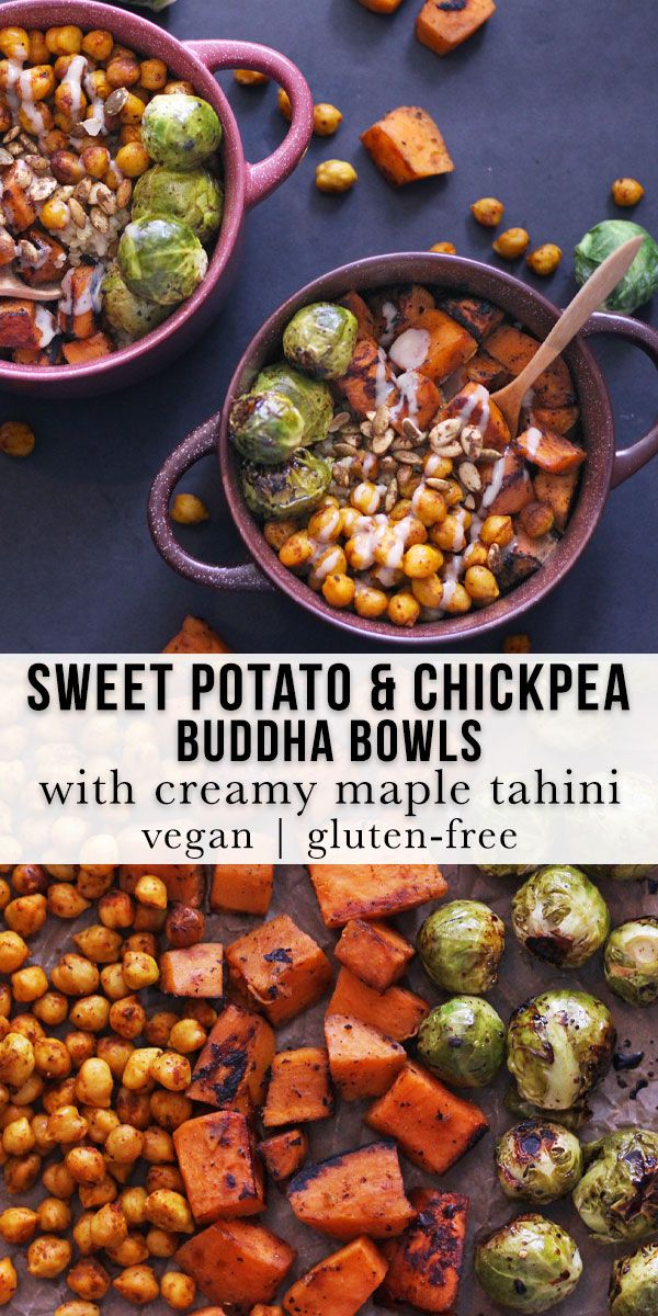 sweet potato and chickpea buddha bowls with creamy maple tahitii vegan / gluten - free