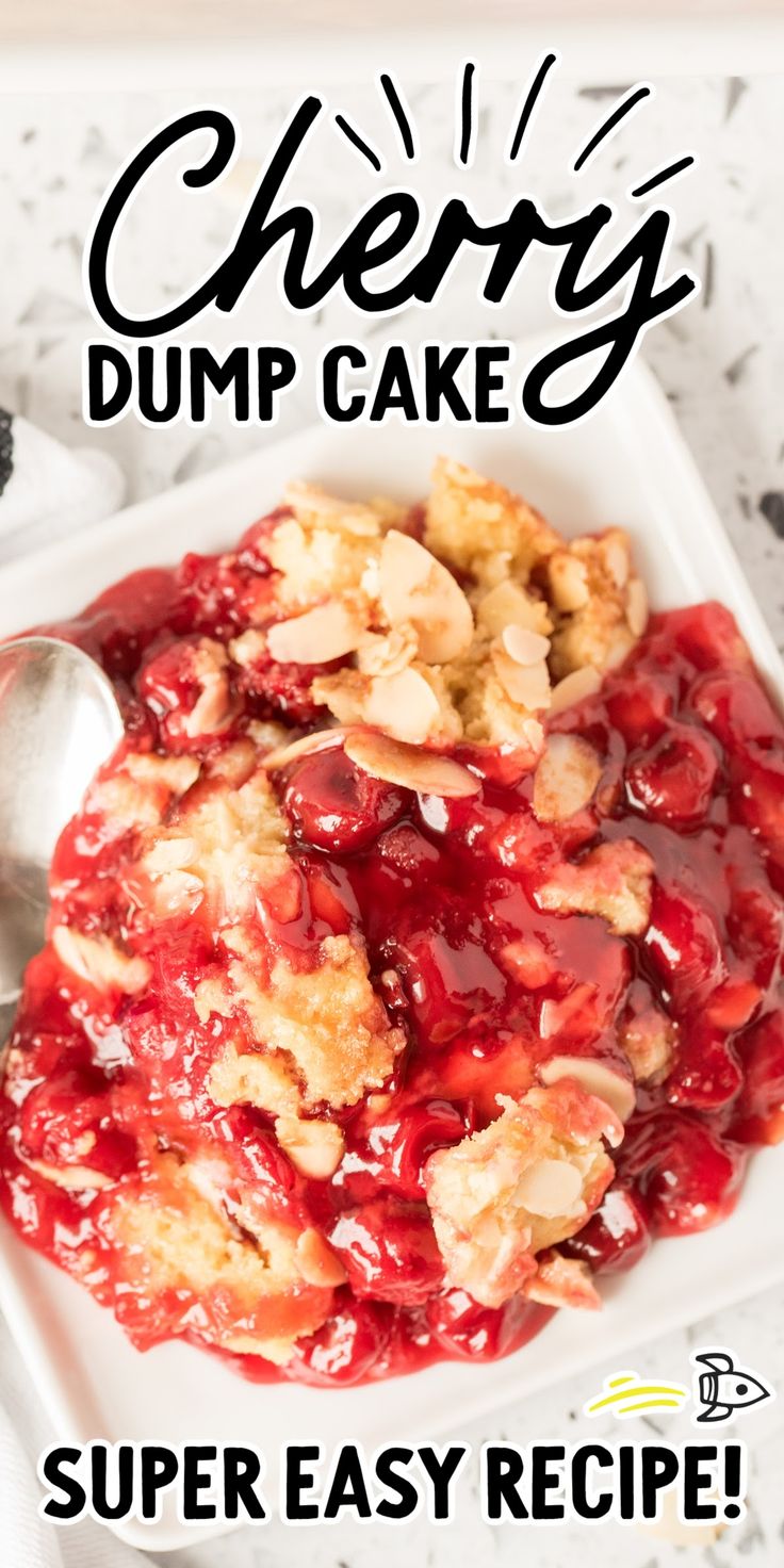 cherry dump cake on a white plate with a spoon in it and text overlay reading cherry dump cake super easy recipe