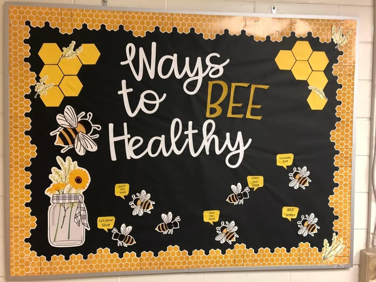 a bulletin board that says ways to bee healthy