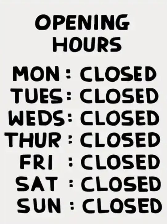 a black and white sign that says opening hours