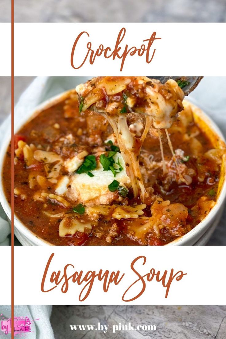 crockpot lasagna soup in a white bowl with the title above it