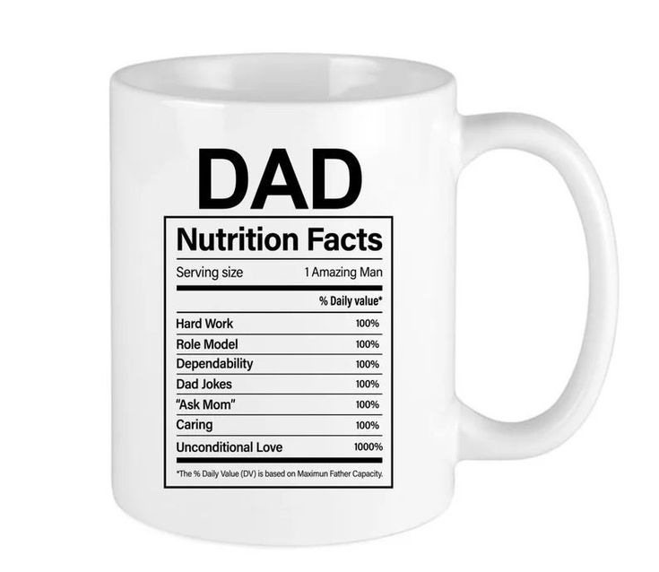 a white coffee mug with the words dad and nutrition fact on it's side