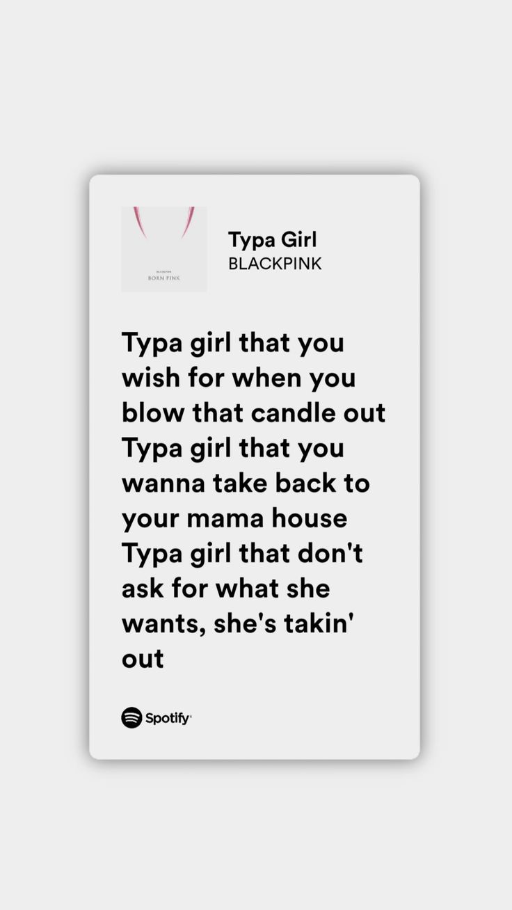 the text is written in black and white on a square piece of paper that reads tya girl, she's talkin