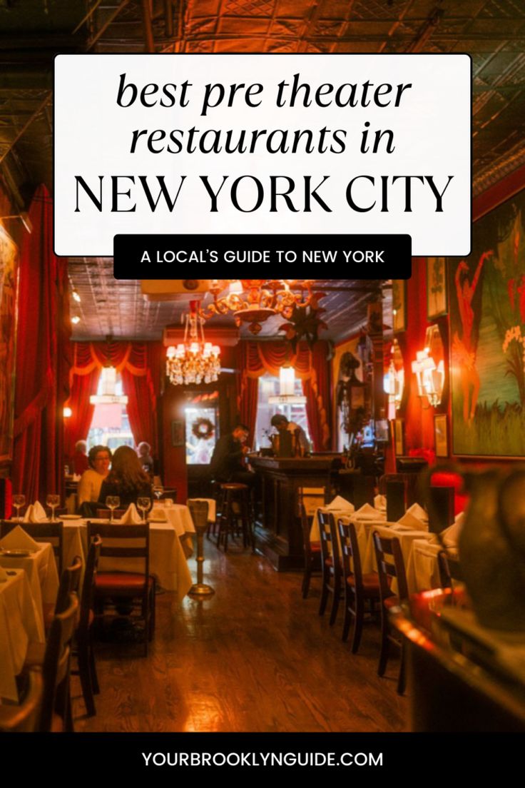 new york city restaurant with the words best pre - theater restaurants in new york city